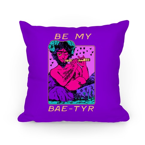 Be My Bae-tyr Valentine Satyr Pillow