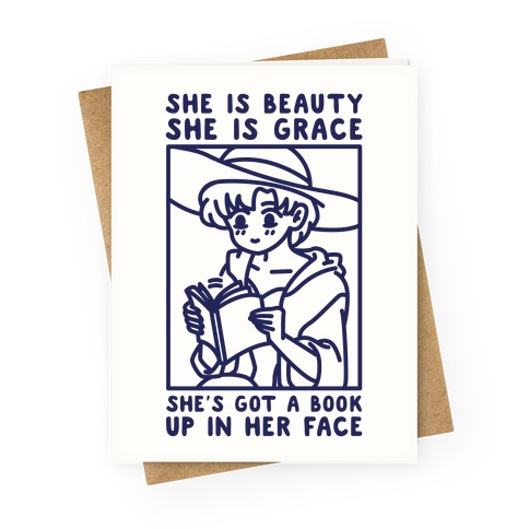 She is Beauty She is Grace She's Got a Book Up In Her Face Ami Greeting Card