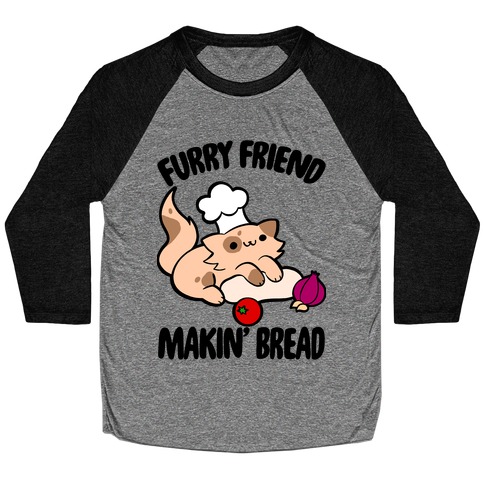 Furry Friend Makin' Bread Baseball Tee