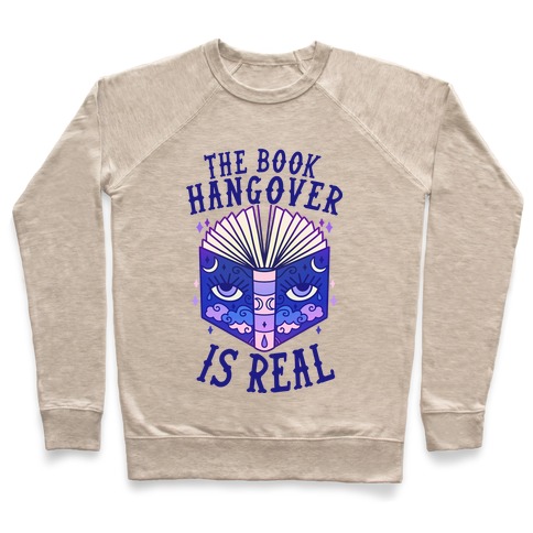The Book Hangover is Real Pullover