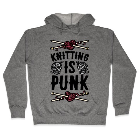 Knitting Is Punk Hooded Sweatshirt
