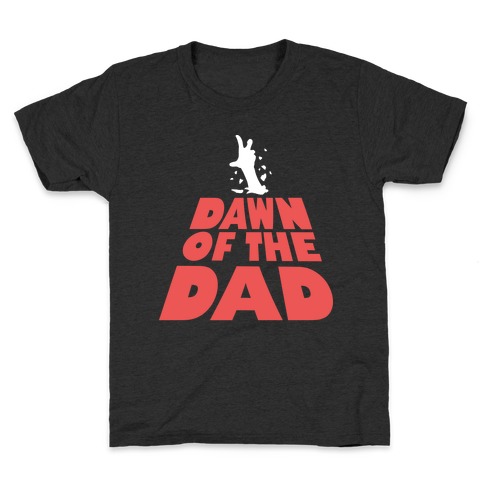 Dawn Of The Dad Kids T-Shirt
