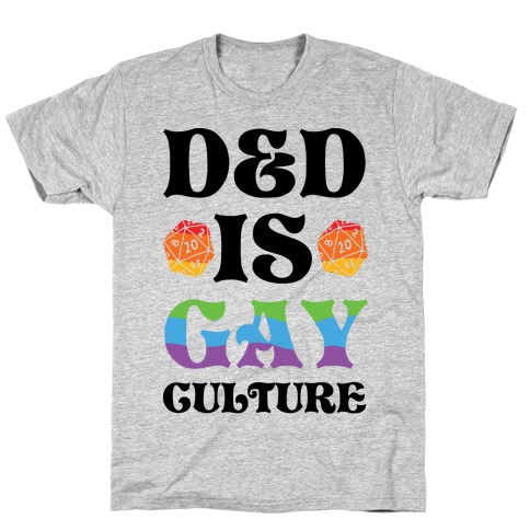 D&D Is Gay Culture T-Shirt