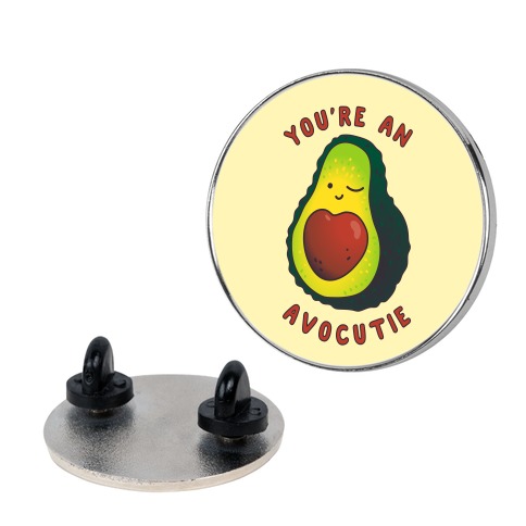 You're an Avocutie Pin