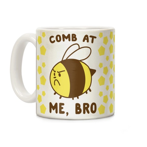Comb at Me, Bro Coffee Mug