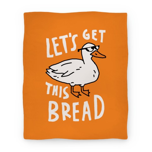Let's Get This Bread Duck Blanket