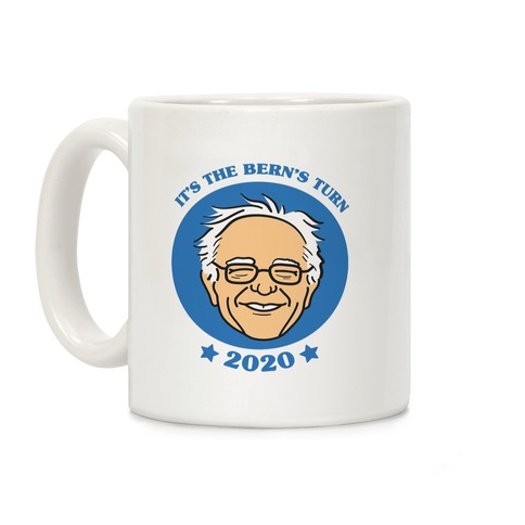 It's The Bern's Turn (Bernie Sanders) Coffee Mug