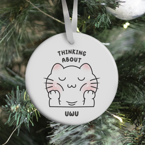 Thinking About Uwu (white) Ornament