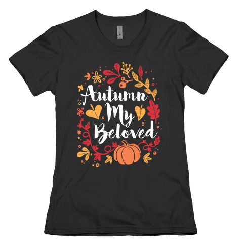 Autumn My Beloved Womens T-Shirt