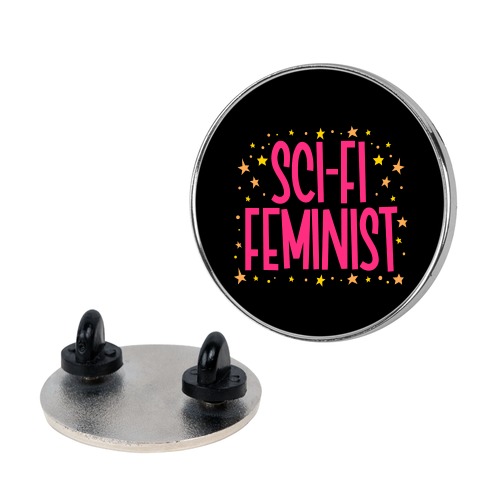 Sci-Fi Feminist Pin