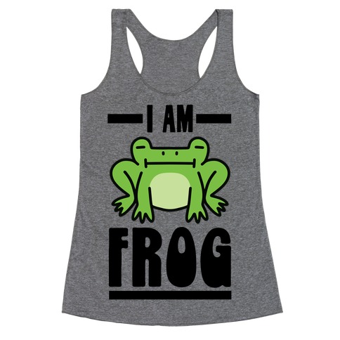 I Am Frog Racerback Tank Top