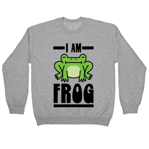 I Am Frog Pullover