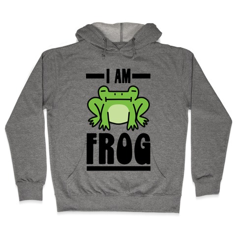 I Am Frog Hooded Sweatshirt
