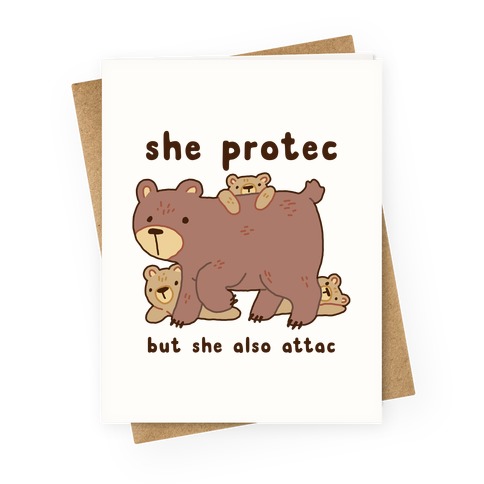 Mama Bear She Protec But She Also Attac Greeting Card