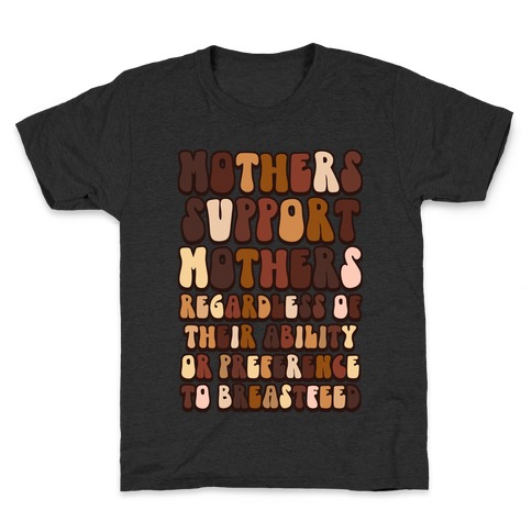 Mothers Support Mothers Regardless Kids T-Shirt