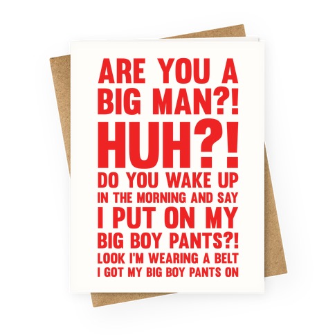 Are You A Big Man Greeting Card