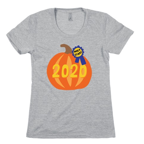 2020 : The Scariest Pumpkin Womens T-Shirt
