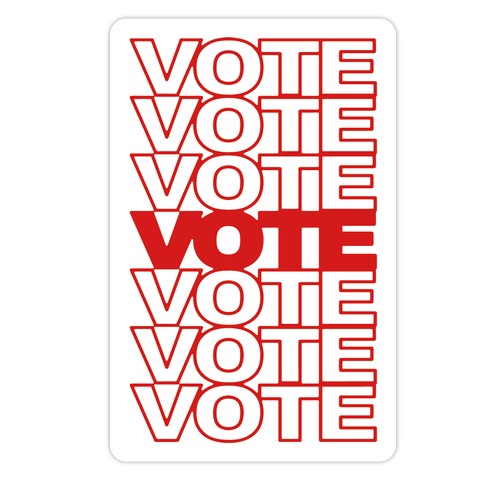 Vote Vote Vote Die Cut Sticker