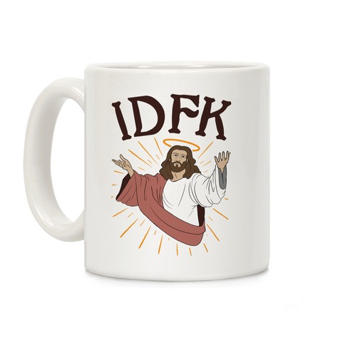 IDFK Jesus Coffee Mug