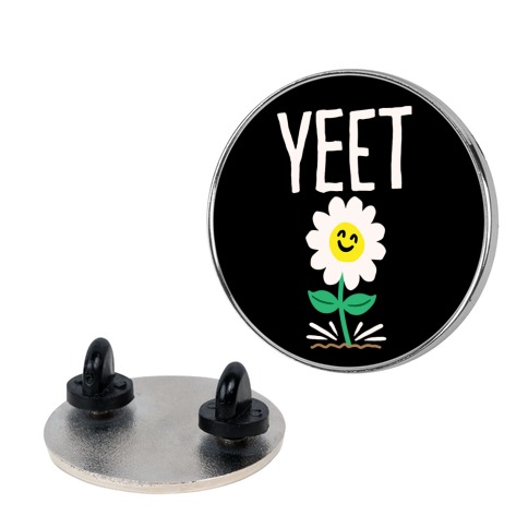 Yeet Flower Parody Pin