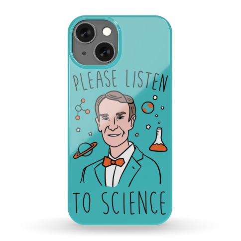 Please Listen To Science Phone Case