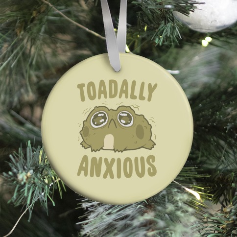 Toadally Anxious Ornament