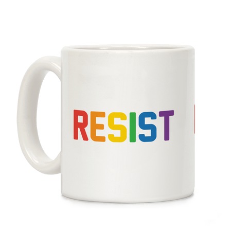 LGBTQ+ Resist Coffee Mug