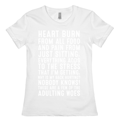 These Are A Few Of The Adulting Woes (white text) Womens T-Shirt