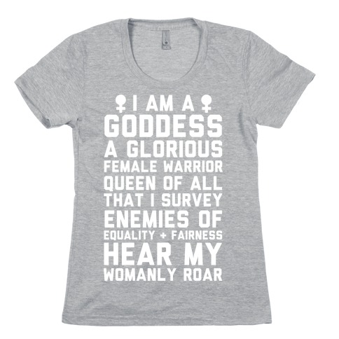 I Am A Goddess A Glorious Female Warrior Womens T-Shirt