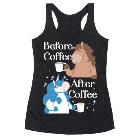 Before Coffee and After Coffee Racerback Tank Top