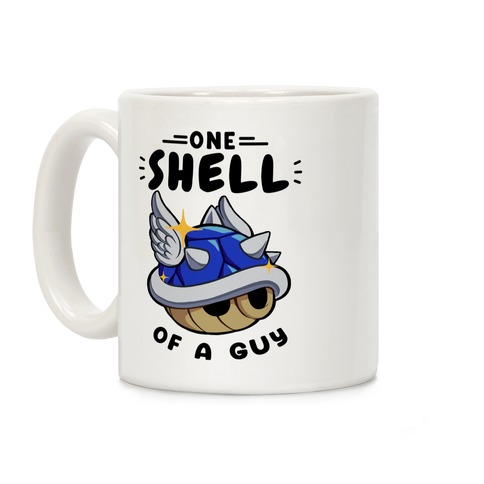 One Shell of A Guy: Blueshell Ver Coffee Mug