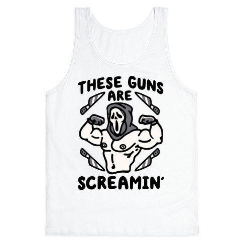 These Guns Are Screamin' Parody Tank Top