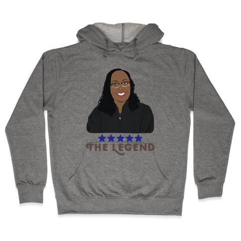 The Legend [Ketanji Brown Jackson] Hooded Sweatshirt