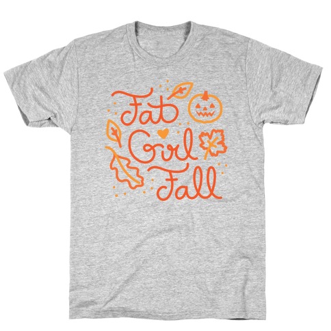 Fat Girl Fall T-Shirt