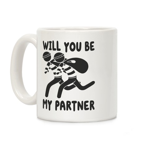 Will You Be My Partner? Coffee Mug
