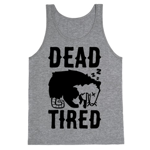 Dead Tired Possum Parody Tank Top