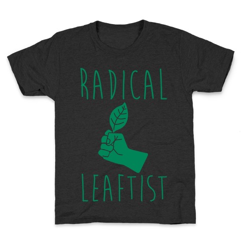 Radical Leaftist Parody White Print Kids T-Shirt