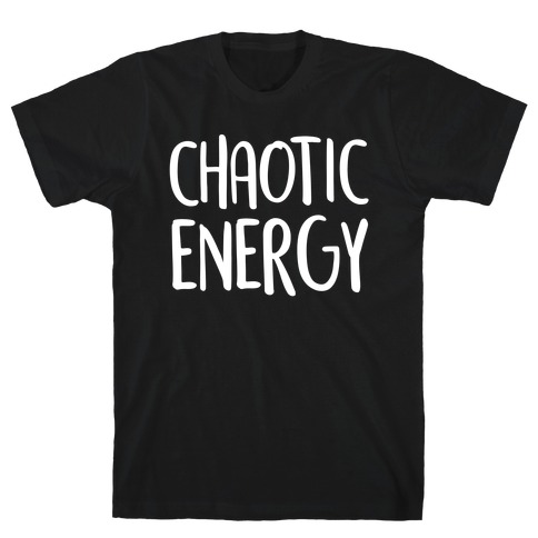 Chaotic Energy T-Shirt