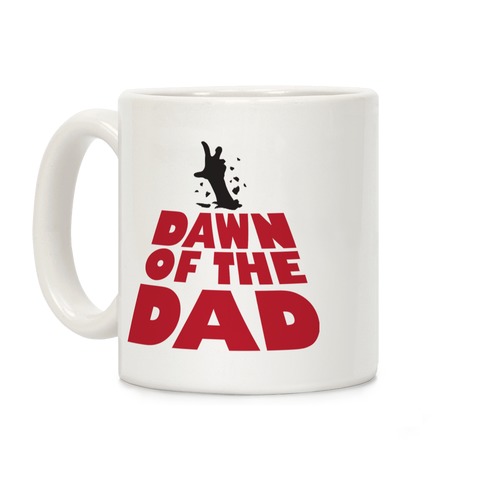 Dawn Of The Dad Coffee Mug