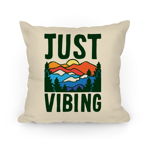Just Vibing Mountains Pillow