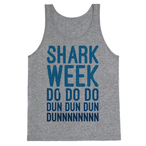 Shark Week Do Do Do Dun Dun Dun Jaws Parody Tank Top
