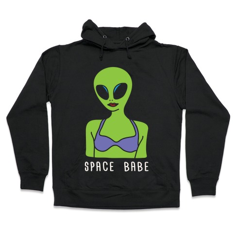 Space Babe Hooded Sweatshirt