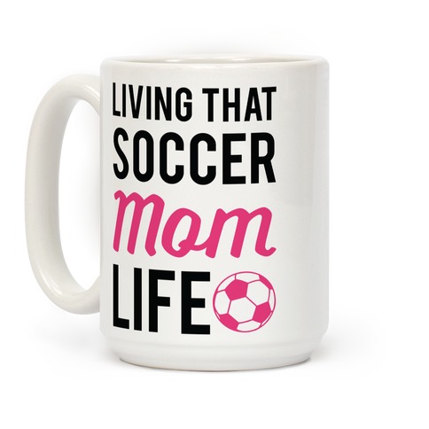 Living The Mom Life Coffee Mug