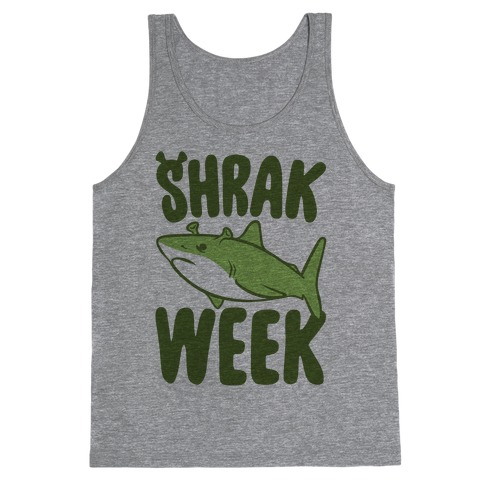 Shrak Week Shrek Shark Week Parody Tank Top