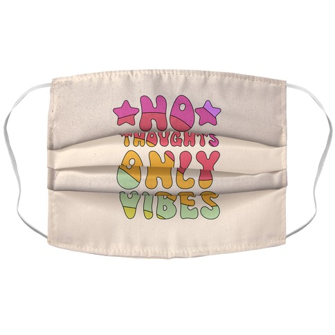 No Thoughts Only Vibes Accordion Face Mask