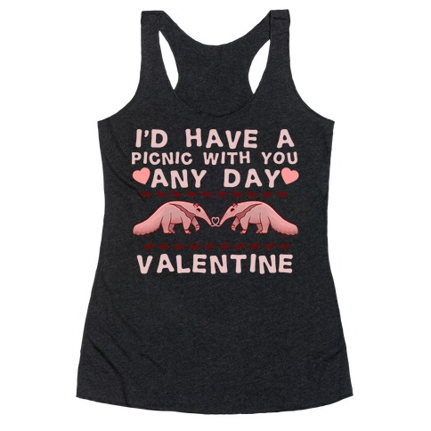 I'd Have A Picnic With You Any Day Valentine Racerback Tank Top