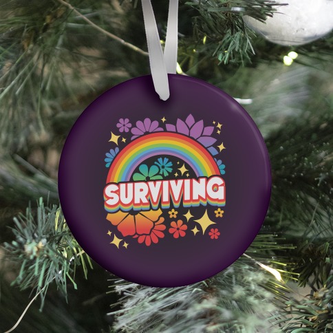 Surviving Ornament