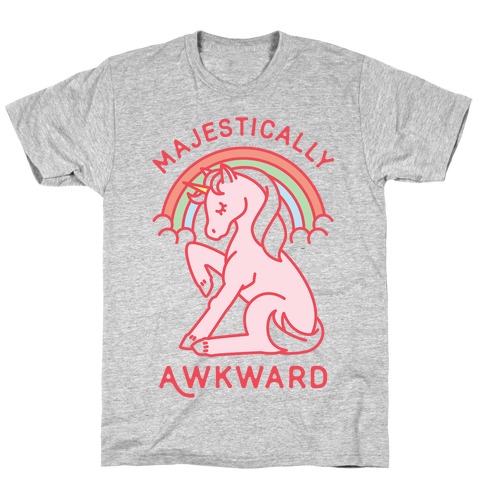 Majestically Awkward T-Shirt