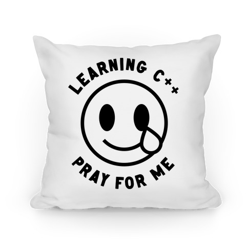 Learning C++ Pray For Me  Pillow