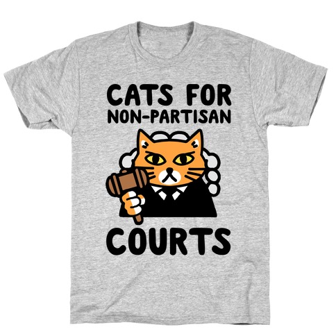 Cats for Non-Partisan Courts T-Shirt